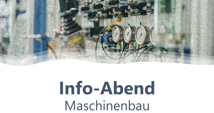 Informationsabend Maschinenbau